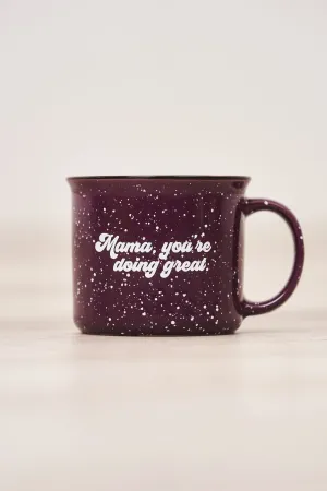 Latched Mama Mama. You're Doing Great Mug